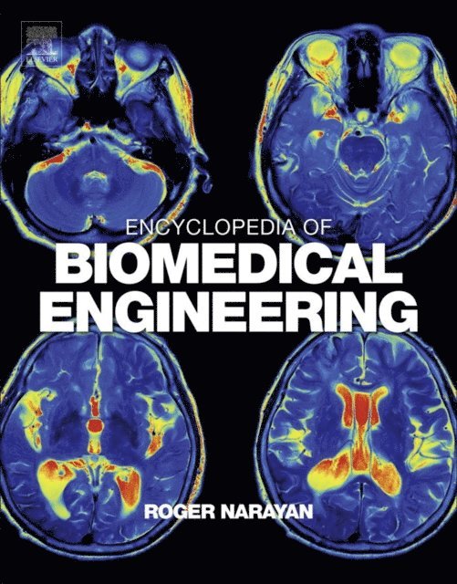 Encyclopedia of Biomedical Engineering, E-bok