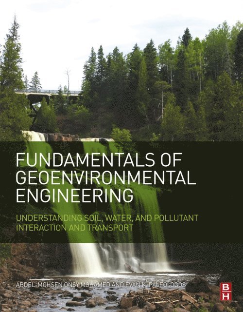 Evan K. Paleologos, Abdel-Mohsen O. Mohamed - Fundamentals of Geoenvironmental Engineering, E-bok