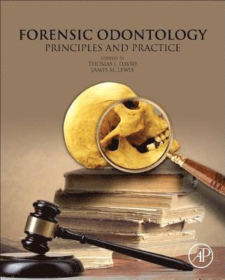 Forensic Odontology av Thomas J David, Jim Lewis, Thomas J David