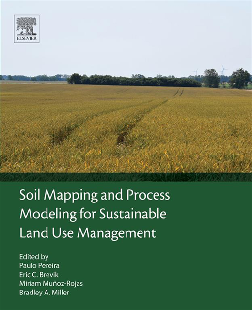 Bradley Miller, Miriam Munoz-Rojas, Eric Brevik, Paulo Pereira - Soil Mapping and Process Modeling for Sustainable Land Use Management, E-bok