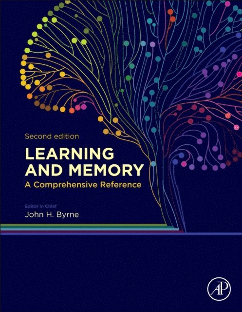 Learning and Memory: A Comprehensive Reference, E-bok