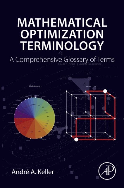 Andre A. Keller - Mathematical Optimization Terminology, E-bok. Tillgänglighet: Lägg i varukorg