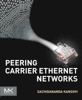Sachidananda Kangovi - Peering Carrier Ethernet Networks, Häftad