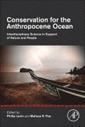 Conservation for the Anthropocene Ocean