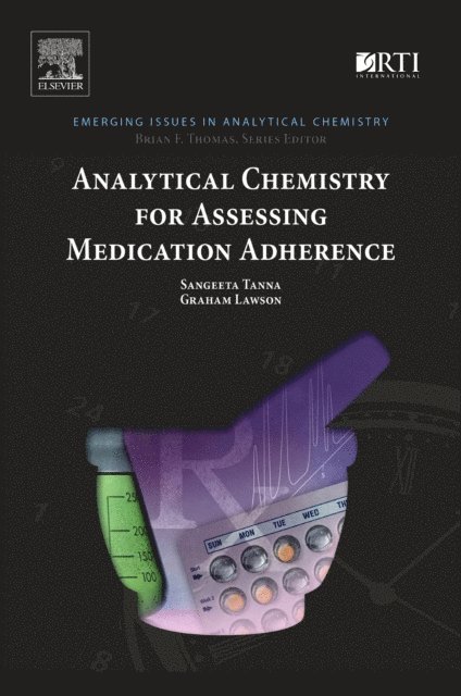 Graham Lawson, Sangeeta Tanna - Analytical Chemistry for Assessing Medication Adherence, E-bok