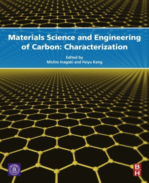 Feiyu Kang, Michio Inagaki - Materials Science and Engineering of Carbon, E-bok