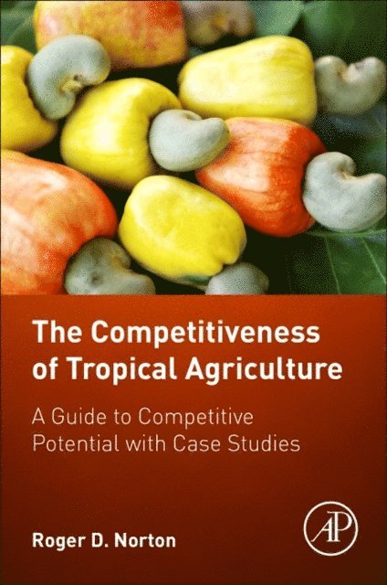 Roger D. Norton - Competitiveness of Tropical Agriculture, E-bok. Tillgänglighet: Lägg i varukorg