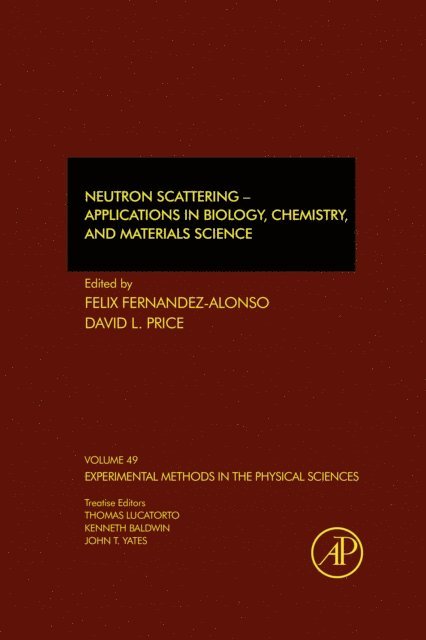 David L Price, Felix Fernandez-Alonso - Neutron Scattering - Applications in Biology, Chemistry, and Materials Science, E-bok