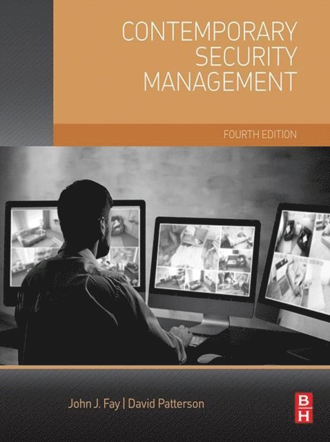 John Fay, David Patterson - Contemporary Security Management, E-bok