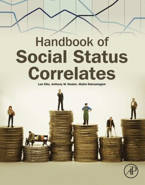 Malini Ratnasingam, Anthony W. Hoskin, Lee Ellis - Handbook of Social Status Correlates, E-bok