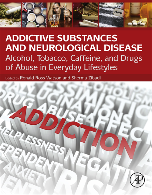 Sherma Zibadi, Ronald Ross Watson - Addictive Substances and Neurological Disease, E-bok