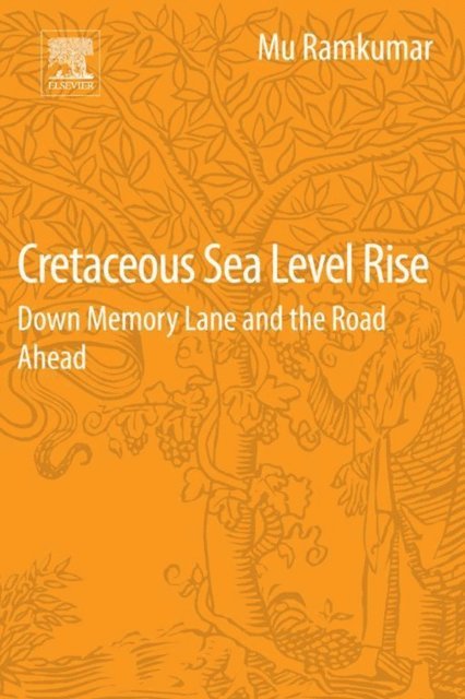 Mu Ramkumar - Cretaceous Sea Level Rise, E-bok