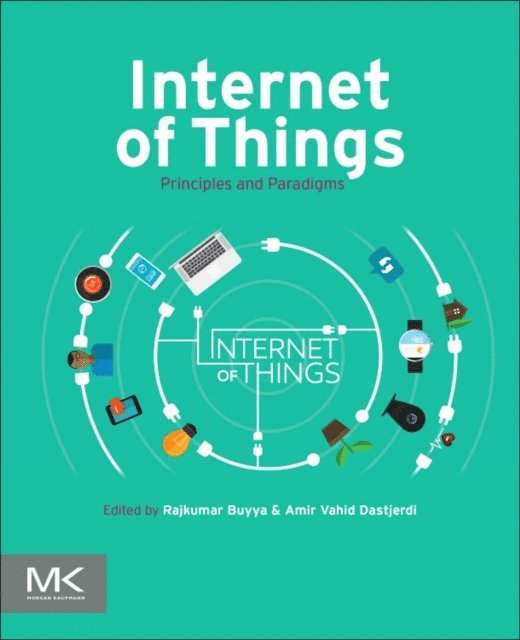 Amir Vahid Dastjerdi, Rajkumar Buyya - Internet of Things, E-bok