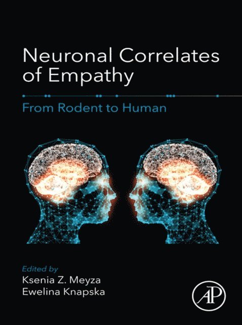 Ewelina Knapska, Ksenia Z. Meyza - Neuronal Correlates of Empathy, E-bok. Tillgänglighet: Lägg i varukorg