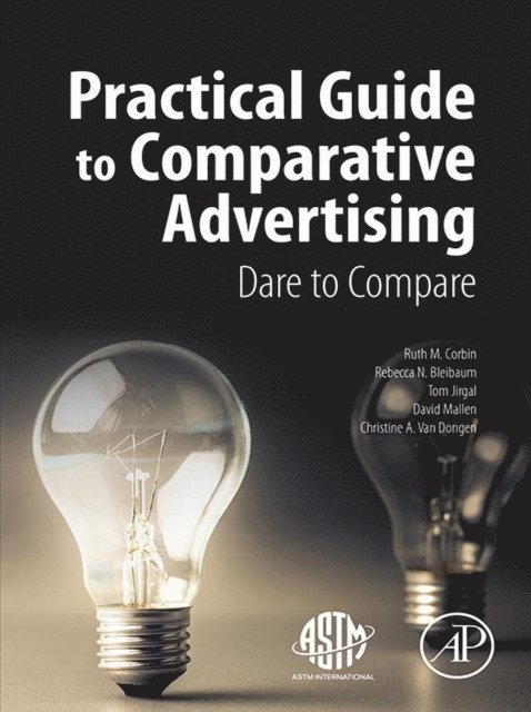 Christine A. Van Dongen, David Mallen, Tom Jirgal, Rebecca N. Bleibaum, Ruth M. Corbin - Practical Guide to Comparative Advertising, E-bok