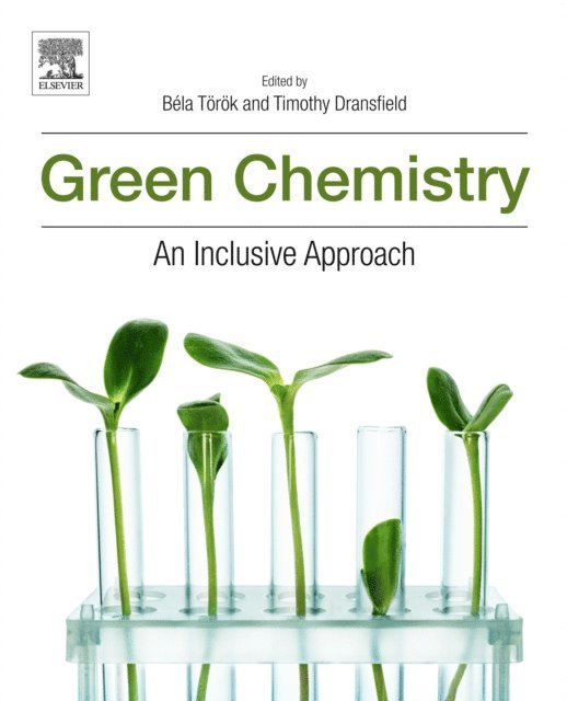 Timothy Dransfield, Bela Torok - Green Chemistry, E-bok