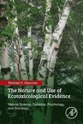 The Nature and Use of Ecotoxicological Evidence