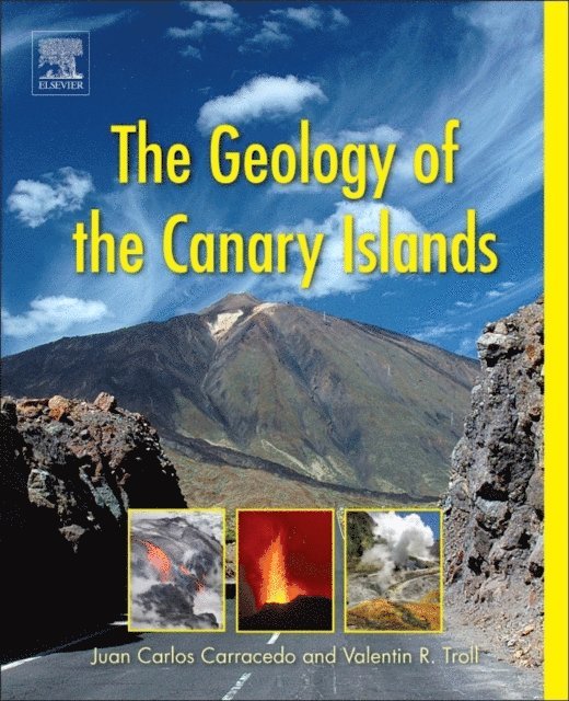 Juan Carlos Carracedo, Valentin R. Troll - Geology of the Canary Islands, E-bok