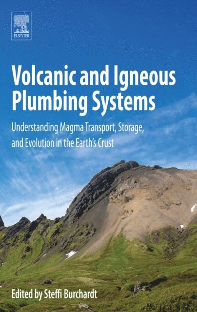 Steffi Burchardt - Volcanic and Igneous Plumbing Systems, E-bok