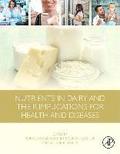 Nutrients in Dairy and Their Implications for Health and Disease