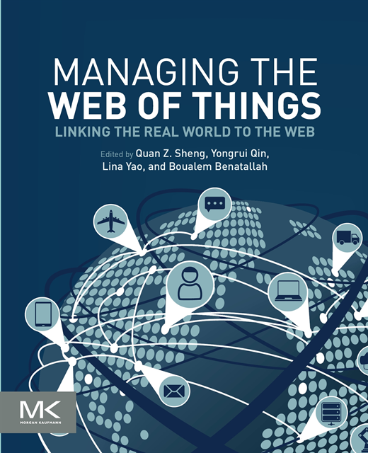 Boualem Benatallah, Lina Yao, Yongrui Qin, Michael Sheng - Managing the Web of Things, E-bok