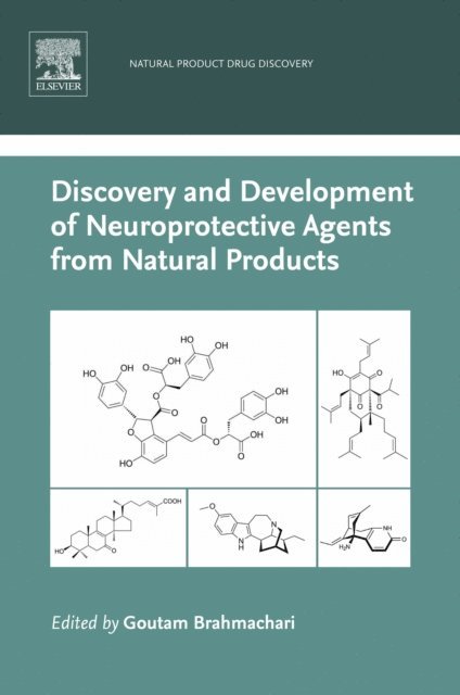 Goutam Brahmachari - Discovery and Development of Neuroprotective Agents from Natural Products, E-bok