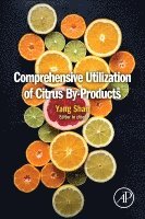 Yang Shan - Comprehensive Utilization of Citrus By-Products, Häftad. Tillgänglighet: Lägg i varukorg