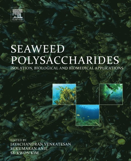 Se-Kwon Kim, Sukumaran Anil, Jayachandran Venkatesan - Seaweed Polysaccharides, E-bok
