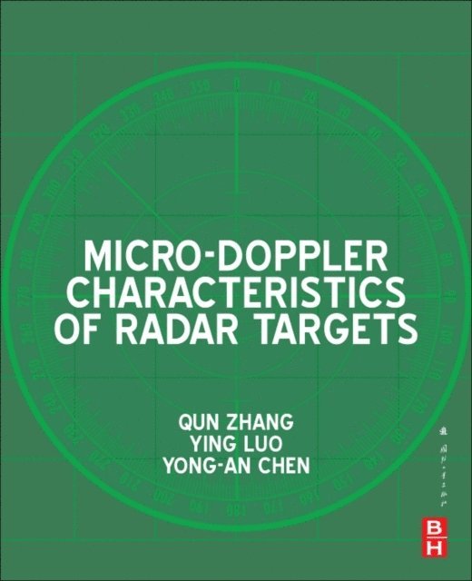Yong-an Chen, Ying Luo, Qun Zhang - Micro-Doppler Characteristics of Radar Targets, E-bok. Tillgänglighet: Lägg i varukorg