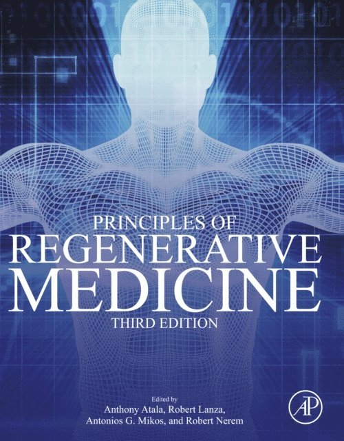 Robert Nerem, Tony Mikos, Robert Lanza, Anthony Atala - Principles of Regenerative Medicine, E-bok
