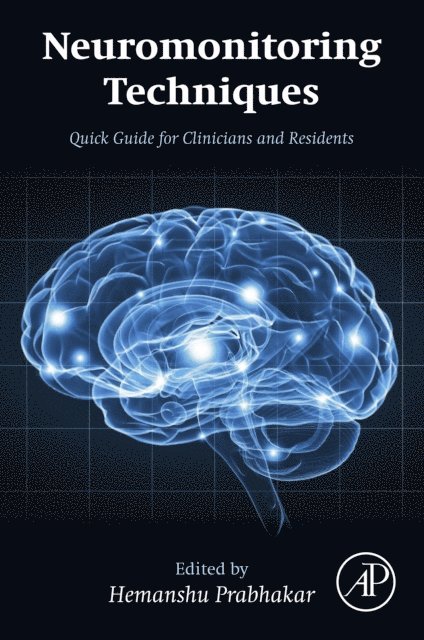 Hemanshu Prabhakar - Neuromonitoring Techniques, E-bok