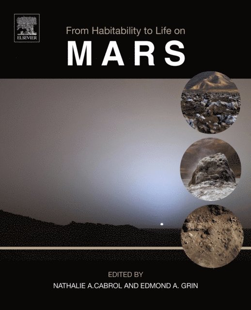 Edmond A. Grin, Nathalie A. Cabrol - From Habitability to Life on Mars, E-bok. Tillgänglighet: Lägg i varukorg
