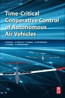 Isaac Kaminer, Ant�nio M. Pascoal, Enric Xargay, Naira Hovakimyan, Venanzio Cichella, Vladimir Dobrokhodov - Time-Critical Cooperative Control of Autonomous Air Vehicles, Häftad
