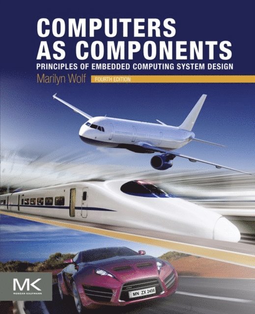 Marilyn Wolf - Computers as Components, E-bok