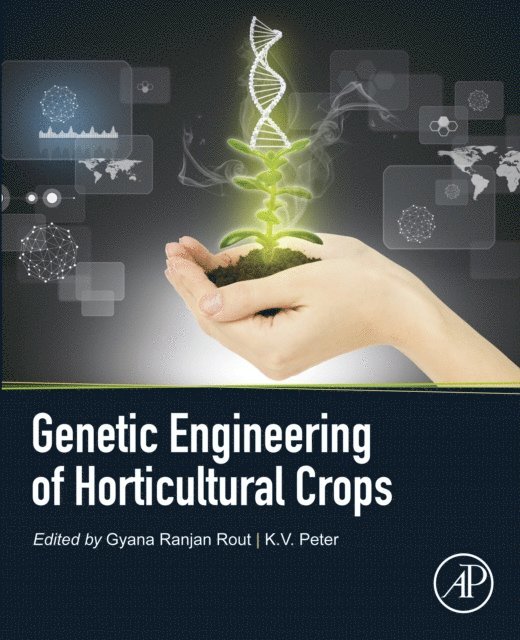 K.V. Peter, Gyana Ranjan Rout - Genetic Engineering of Horticultural Crops, E-bok