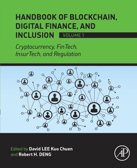 Robert H. Deng, David Lee Kuo Chuen - Handbook of Blockchain, Digital Finance, and Inclusion, Volume 1, E-bok