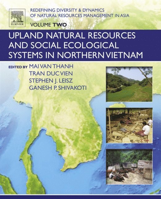 Stephen J Leisz, Tran Duc Vien, Mai Van Thanh, Ganesh Shivakoti - Redefining Diversity and Dynamics of Natural Resources Management in Asia, Volume 2, E-bok. Tillgänglighet: Lägg i varukorg