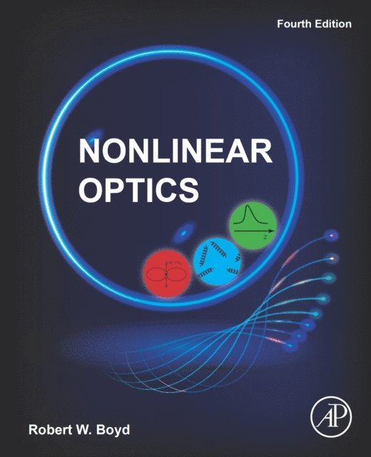 Robert W. Boyd - Nonlinear Optics, E-bok