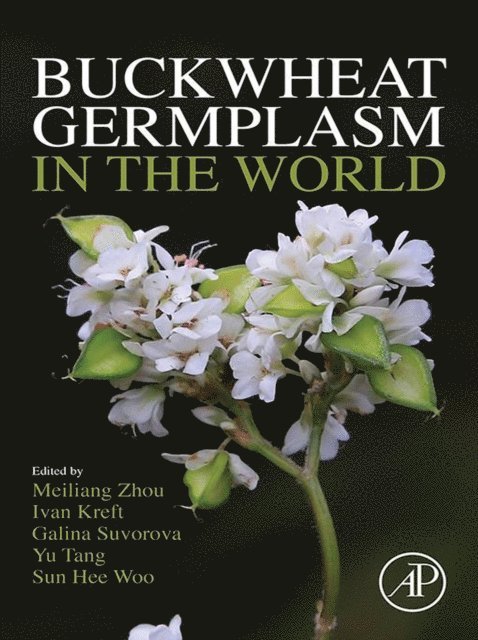 Sun-Hee Woo, Yu Tang, Galina Suvorova, Ivan Kreft, Meiliang Zhou - Buckwheat Germplasm in the World, E-bok. Tillgänglighet: Lägg i varukorg
