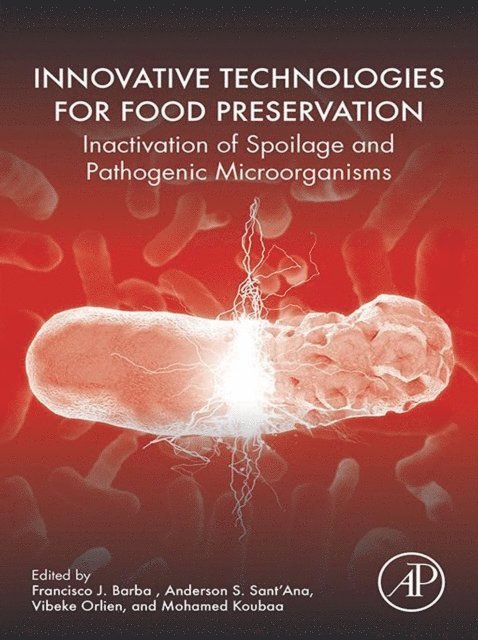 Mohamed Koubaa, Vibeke Orlien, Anderson de Souza Sant'Ana, Francisco J. Barba - Innovative Technologies for Food Preservation, E-bok