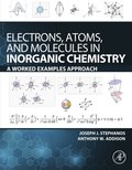 Electrons, Atoms, and Molecules in Inorganic Chemistry