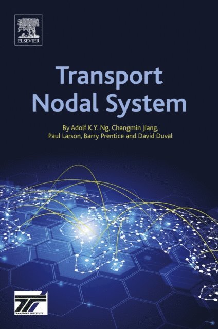 David Timothy Duval, Barry Prentice, Paul Larson, Changmin Jiang, Adolf K.Y. Ng - Transport Nodal System, E-bok