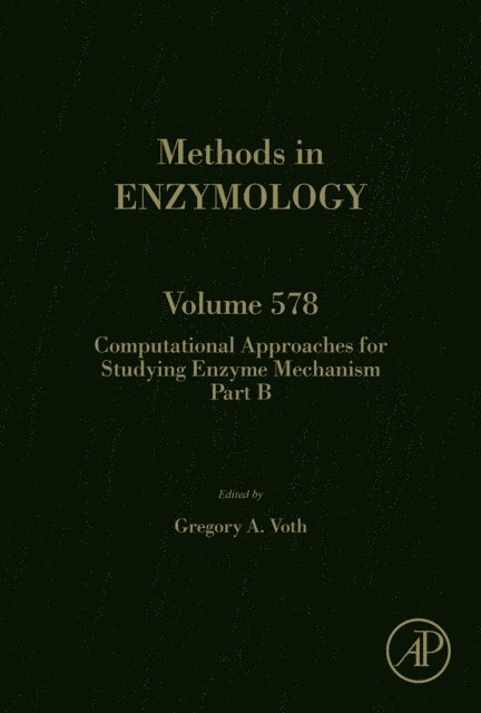 Computational Approaches for Studying Enzyme Mechanism Part B, E-bok
