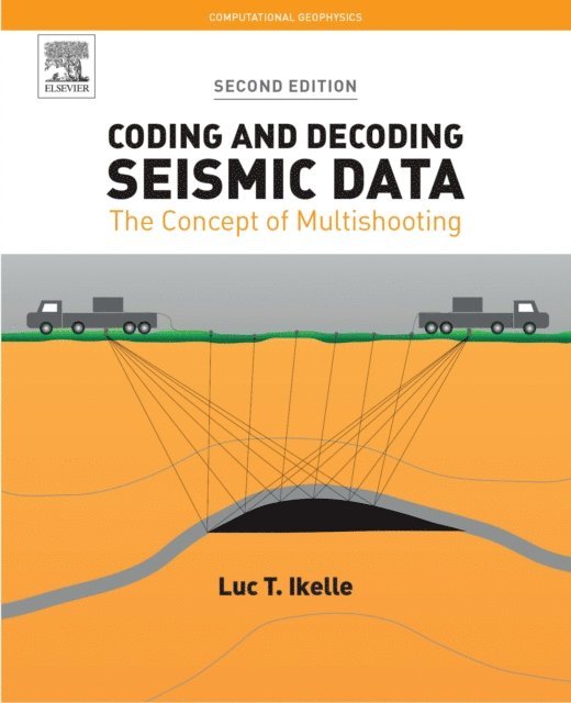 Luc T. Ikelle - Coding and Decoding: Seismic Data, E-bok