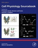 F. Javier Alvarez-Leefmans, Eric Delpire - Cell Physiology Sourcebook, Inbunden