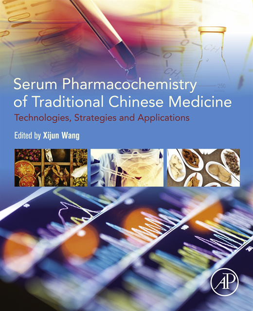 Hui Sun, Aihua Zhang, Xijun Wang - Serum Pharmacochemistry of Traditional Chinese Medicine, E-bok