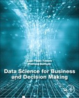 Luiz Paulo Favero, Patricia Belfiore - Data Science for Business and Decision Making, Häftad. Tillgänglighet: Lägg i varukorg