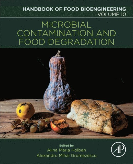 Alina Maria Holban, Alexandru Mihai Grumezescu - Microbial Contamination and Food Degradation, E-bok