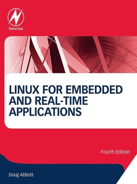 Doug Abbott - Linux for Embedded and Real-time Applications, E-bok. Tillgänglighet: Lägg i varukorg