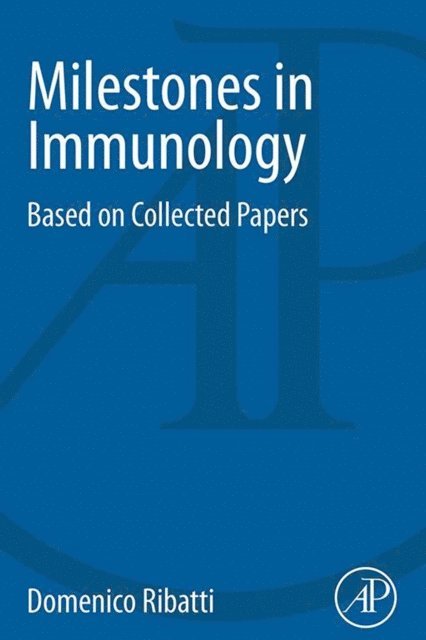 Domenico Ribatti - Milestones in Immunology, E-bok